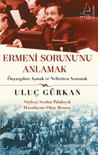 Ermeni Sorununu Anlamak – Uluç Gürkan – Destek Yayınları kitap kapağı