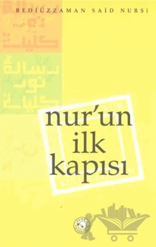 Nur’un İlk Kapısı – Bediüzzaman Said-i Nursi – Zehra Yayıncılık kitap kapağı