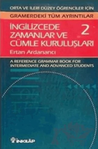 İngilizcede Zamanlar ve Cümle Kuruluşları Cilt: 2 – Ertan Ardanancı – İnkılap Kitabevi kitap kapağı