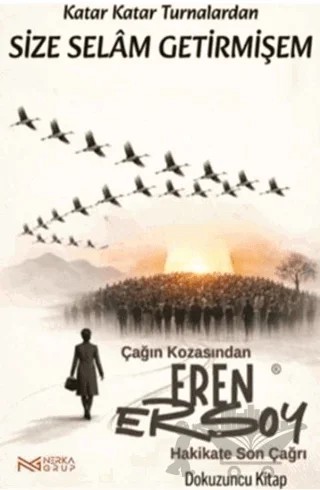 Çağın Kozasından Hakikate Son Çağrı - 9. Kitap – Nerka Grup kitap kapağı
