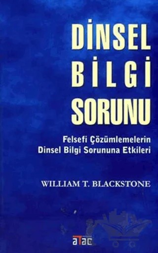 Dinsel Bilgi Sorunu – William T. Blackstone – Ataç Yayınları kitap kapağı