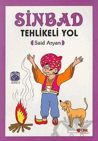 Sinbad Tehlikeli Yol – Said Aryan – Çilek Kitaplar kitap kapağı