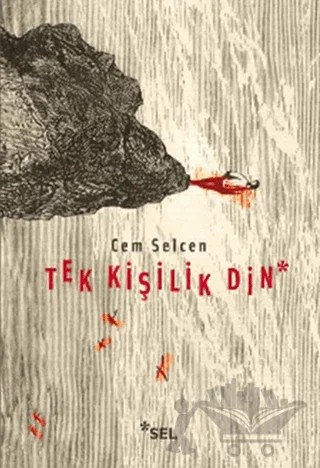 Tek Kişilik Din – Cem Selcen – Sel Yayıncılık kitap kapağı