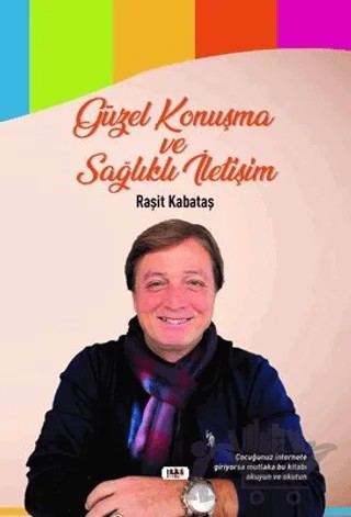 Güzel Konuşma Ve Sağlıklı İletişim – Raşit Kabataş – Tilki Kitap kitap kapağı