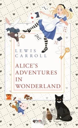 Alice's Adventures in Wonderland – Lewis Carroll – Fark Yayınları kitap kapağı