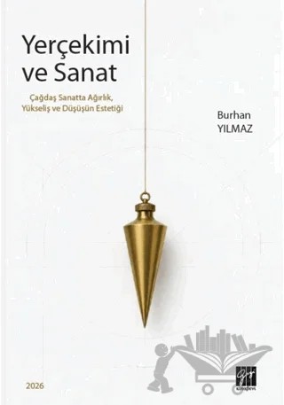 Yerçekimi ve Sanat – Burhan Yılmaz – Gazi Kitabevi kitap kapağı