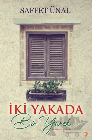 İki Yakada Bir Yürek – Saffet Ünal – Cinius Yayınları kitap kapağı