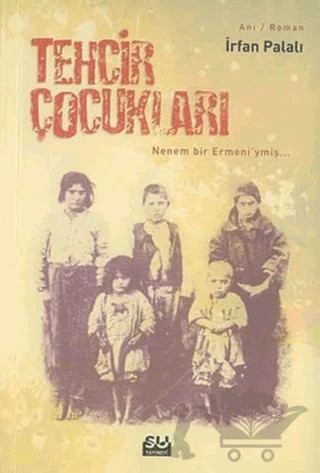 Tehcir Çocukları – İrfan Palalı – Su Yayınevi kitap kapağı