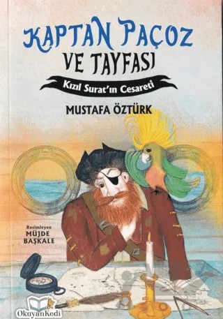 Kaptan Paçoz ve Tayfası Kızıl Suratın Cesareti – Mustafa Öztürk – Okuyan Kedi kitap kapağı