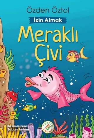 Meraklı Çivi – Özden Öztol – Ferfir Yayıncılık kitap kapağı