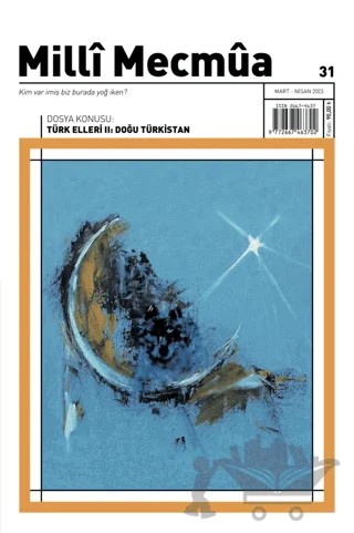 Milli Mecmua Sayı: 31 Mart - Nisan 2023 – Milli Mecmua Dergisi kitap kapağı