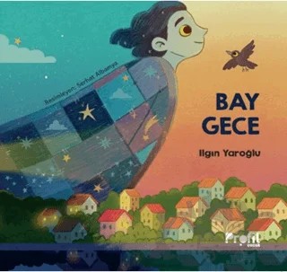 Bay Gece – Ilgın Yaroğlu – Profil Çocuk kitap kapağı