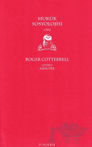 Hukuk Sosyolojisi – Roger Cotterrell – Pinhan Yayıncılık kitap kapağı