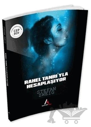 Rahel Tanrıyla Hesaplaşıyor – Stefan Zweıg – Aperatif Kitap Yayınları kitap kapağı