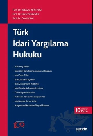 Türk İdari Yargılama Hukuku – Bahtiyar Akyılmaz, Murat Sezginer, Cemil Kaya – Seçkin Yayıncılık kitap kapağı