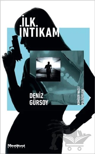 İlk İntikam – Deniz Gürsoy – Maceraperest Kitaplar kitap kapağı