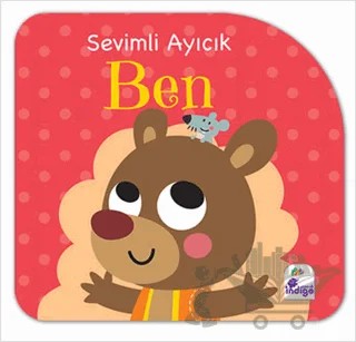 Sevimli Ayıcık Ben – Kolektif – İndigo Çocuk kitap kapağı