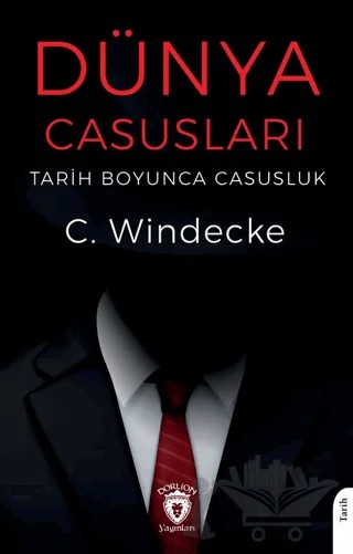 Dünya Casusları – C. Windecke – Dorlion Yayınları kitap kapağı