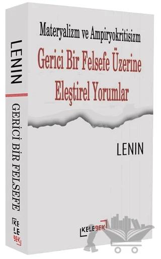Materyalizm ve Ampiryokritisizm - Gerici Bir Felsefe Üzerine Eleştirel Yorumlar