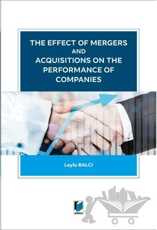 The Effect of Mergers and Acquisitions on The Performance of Companies – Leyla Balcı – Adalet Yayınevi kitap kapağı