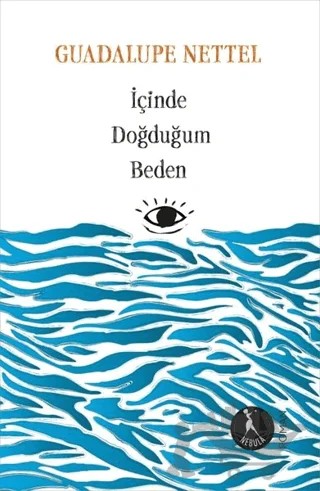 İçinde Doğduğum Beden – Guadalupe Nettel – Nebula Kitap kitap kapağı