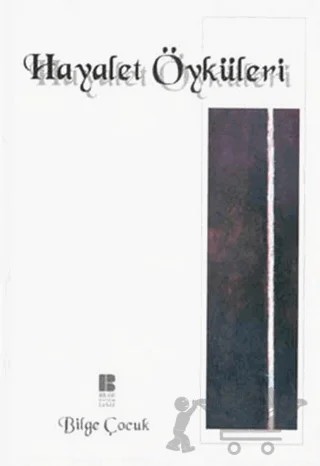 Hayalet Öyküleri – Derleme – Bilge Kültür Sanat kitap kapağı