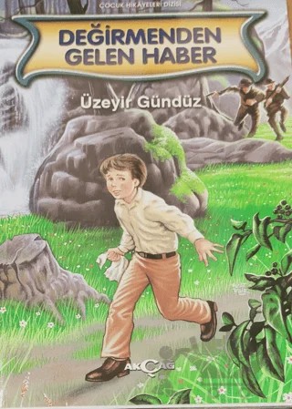 Değirmenden Gelen Haber – Üzeyir Gündüz – Akçağ Yayınları kitap kapağı