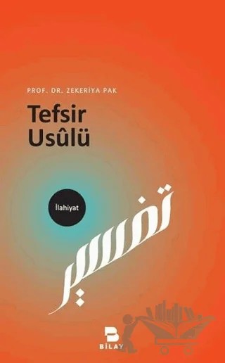 Tefsir Usulü – Zekeriya Pak – BİLAY (Bilimsel Araştırma Yayınları) kitap kapağı