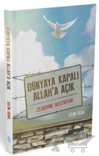 Dünyaya Kapalı Allah'a Açık – Selim Uğur – Semerkand Yayınları kitap kapağı