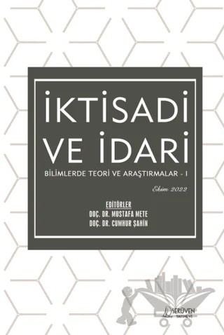 İktisadi ve İdari Bilimlerde Teori ve Araştırmalar I - Ekim 2022 – Kolektif – Serüven Yayınevi kitap kapağı