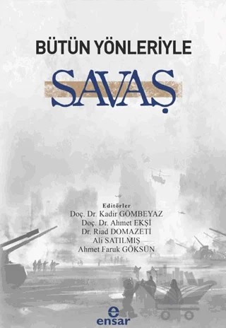 Bütün Yönleriyle Savaş – Kolektif – Ensar Neşriyat kitap kapağı
