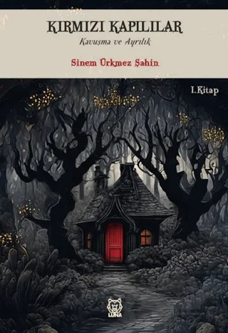 Kırmızı Kapılılar – Sinem Ürkmez Şahin – Luna Yayınları kitap kapağı