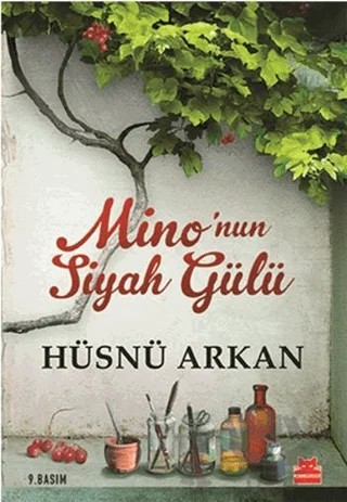 Mino’nun Siyah Gülü – Hüsnü Arkan – Kırmızı Kedi Yayınevi kitap kapağı