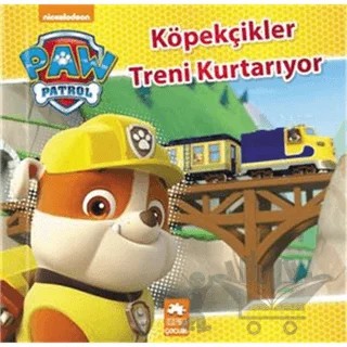 Paw Patrol - Köpekçikler Treni Kurtarıyor! – Kolektif – Eksik Parça Yayınları kitap kapağı