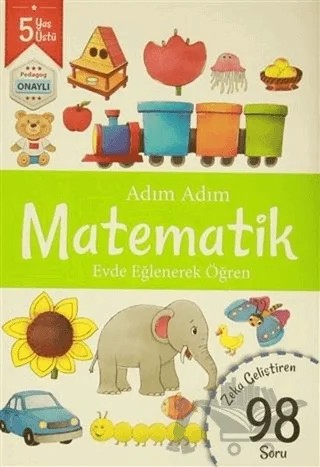 Adım Adım Matematik 5 Yaş - Zeka Geliştiren 98 Soru – Kolektif – Revzen Kitap kitap kapağı