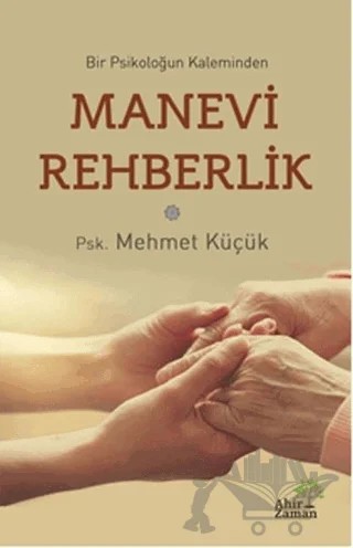Manevi Rehberlik – Mehmet Küçük – Ahir Zaman kitap kapağı