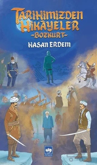 Tarihimizden Hikayeler – Hasan Erdem – Ötüken Neşriyat kitap kapağı