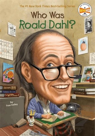 Who Was Roald Dahl? – True Kelley – Penguin Random House kitap kapağı