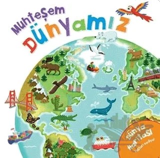 Muhteşem Dünyamız – Kolektif – Doğan Egmont Yayıncılık kitap kapağı