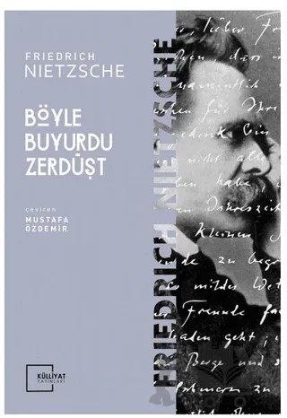 Böyle Buyurdu Zerdüşt – Friedrich Wilhelm Nietzsche – Külliyat Yayınları kitap kapağı