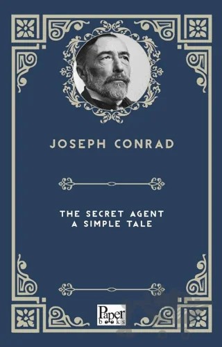 The Secret Agent: A Simple Tale – Joseph Conrad – Paper Books kitap kapağı