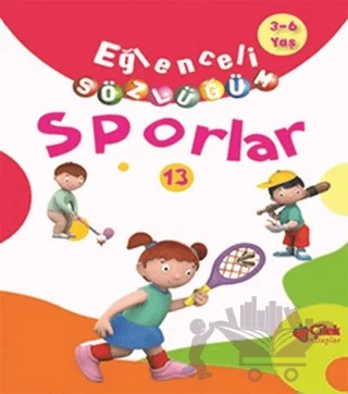 Eğlenceli Sözlüğüm - Sporlar – Kolektif – Çilek Kitaplar kitap kapağı