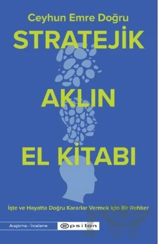 Stratejik Aklın El Kitabı – Ceyhun Emre Doğru – Epsilon Yayınevi kitap kapağı