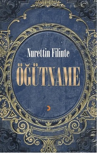 Öğütname – Nurettin Filinte – Cinius Yayınları kitap kapağı