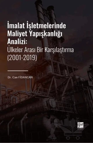 İmalat İşletmelerinde Maliyet Yapışkanlığı Analizi – Can Fidancan – Gazi Kitabevi kitap kapağı