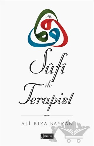 Sufi ile Terapist – Ali Rıza Bayzan – Etkileşim Yayınları kitap kapağı