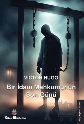 Bir İdam Mahkumunun Son Günü – Victor Hugo – Kitap Müptelası Yayınları kitap kapağı