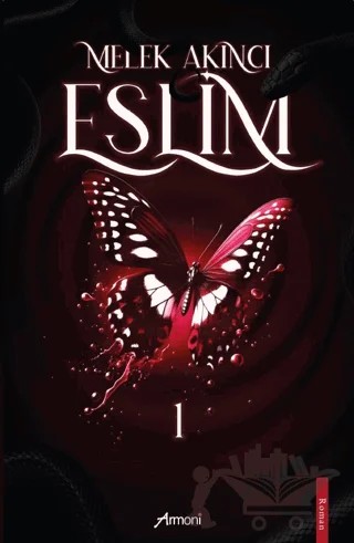 Eslim - 1 – Melek Akıncı – Armoni Yayıncılık kitap kapağı
