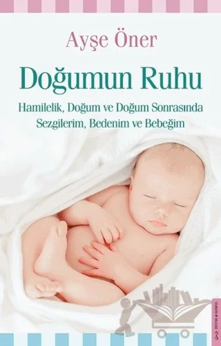 Doğumun Ruhu – Ayşe Öner – Destek Yayınları kitap kapağı