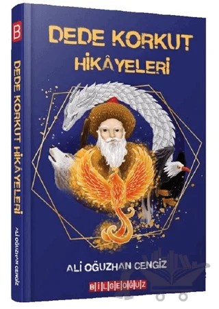 Dede Korkut Hikayeleri – Ali Oğuzhan Cengiz – Bilgeoğuz Yayınları kitap kapağı